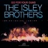 Isley Brothers - Go For Your Guns (1977)