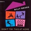 Billy Bragg - Don't Try This At Home (1991)