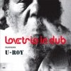Love Trio In Dub featuring U-Roy - Love Trio In Dub featuring U-Roy (2006)