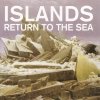 Islands - Return To The Sea (2006)