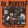 Da Mobstas - Tripple Beam (1994)