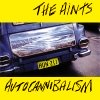 Aints, The - Autocannibalism (1992)