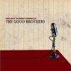 The Good Brothers - Project Blowed Presents The Good Brothers (2003)