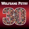 Wolfgang Petry - 30 Jahre (2006)