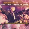 Jonathan Stockstill - Bethany Live: Let The Church Rise (2006)