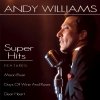Andy Williams - Super Hits (2001)