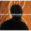 Len Lye - Composing Motion (2006)