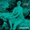 Ow - Moon Tan (2007)