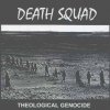 Death Squad - Theological Genocide (1997)