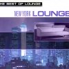 Peter Ellis - The Best Of Lounge: New York Lounge (2001)