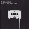 The Hacker - Reves Mecaniques (2004)