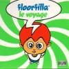 Floorfilla - Le Voyage (2003)
