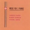 Harold Budd - Music For 3 Pianos (1992)