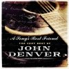 John Denver - A Song's Best Friend - The Very Best Of John Denver (2004)