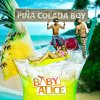 Baby Alice - Pina Colada Boy (2010)