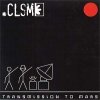 CLSM - Transmission To Mars (2004)