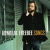 Admiral Freebee - Songs (2005)