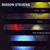 Mason Stevens - One Step Into The Unknown (2003)