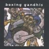 Boxing Gandhis - Boxing Gandhis (1994)