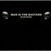 Man Is The Bastard - Mancruel (2006)