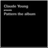 Claude Young - Patterns The Album (2000)