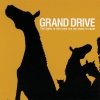 Grand Drive - The Lights In This Town Are Too Many To Count (2004)