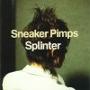 Sneaker Pimps - Splinter (1999)