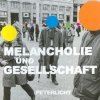 PeterLicht - Melancholie Und Gesellschaft (2008)