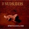 The Mudsliders - Spirit's Gonna Rise (2000)