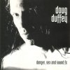 Doug Duffey - Danger, Sex And Sound FX (1993)