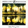 Indecent Obsession - Relativity (1993)