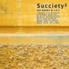 J.O.C. - Succiety² (2007)