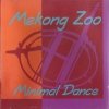 Mekong Zoo - Minimal Dance (1995)
