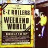 E-Z Rollers - Weekend World (1998)