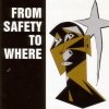 From Safety To Where - Irreversible Trend (2002)