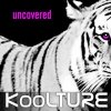 KooLTURE - Uncovered (2009)