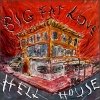 Big Fat Love - Hell House (1997)