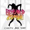 Beheaded Zombie - Счастье для всех (2009)