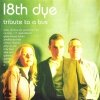 18th Dye - Tribute To A Bus (1995)