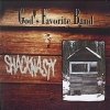 God's Favorite Band - Shacknasty (1991)