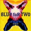 Blue For Two - Earbound (1994)