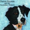 Darren Hayman & The Secondary Modern - Darren Hayman And The Secondary Modern (2007)