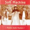 Soft Machine - Middel Earth Masters (2006)
