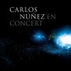 Carlos Nuñez - Carlos Nunez En Concert (2004)