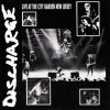 Discharge - Live At The City Garden New Jersey (1989)
