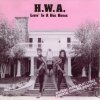 H.W.A. - Livin' In A Hoe House (1990)