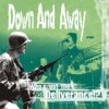Down And Away - Who's Got The Deliverance (2001)