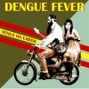 Dengue Fever - Venus On Earth (2008)