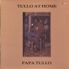Papa Tullo - Tullo At Home (1982)