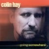 Colin Hay - Going Somewhere (2000)